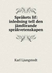 Sprakets lif: inledning tell den jamforande sprakvetenskapen