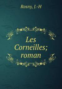 Les Corneilles; roman