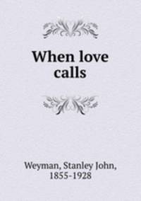 When love calls