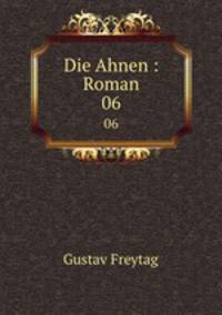 Die Ahnen : Roman. 06