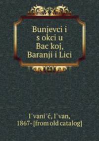 Bunjevci i sokci u Backoj, Baranji i Lici