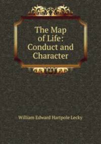 The Map of Life: Conduct and Character