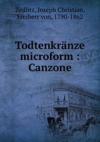 Todtenkranze microform : Canzone