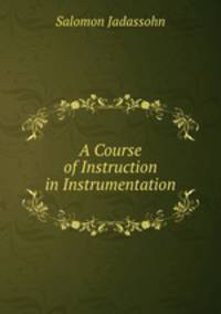 A Course of Instruction in Instrumentation