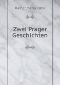 Zwei Prager Geschichten