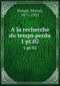 A la recherche du temps perdu. 1 pt.02