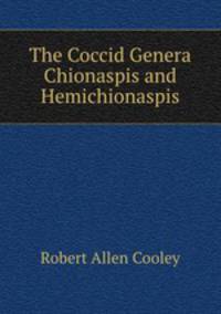 The Coccid Genera Chionaspis and Hemichionaspis