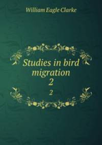 Studies in bird migration. 2
