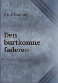 Den burtkomne faderen.