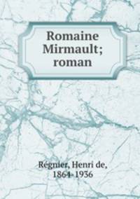 Romaine Mirmault; roman