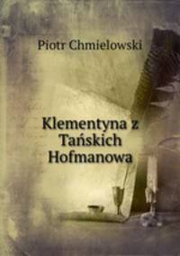 Klementyna z Tanskich Hofmanowa