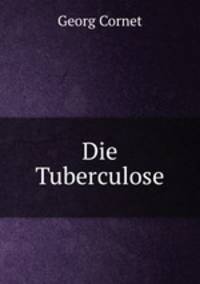Die Tuberculose