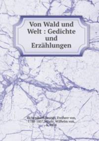 Von Wald und Welt : Gedichte und Erzahlungen