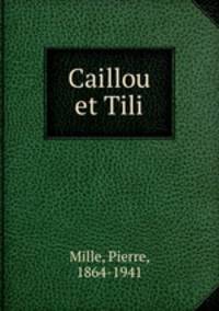 Caillou et Tili