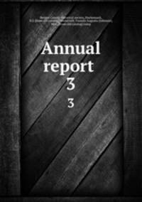 Annual report . 3
