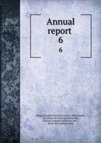 Annual report . 6
