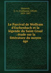 Le Parcival de Wolfram d