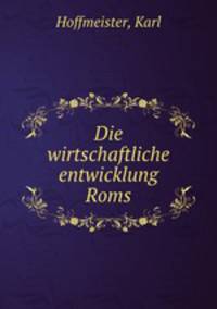 Die wirtschaftliche entwicklung Roms
