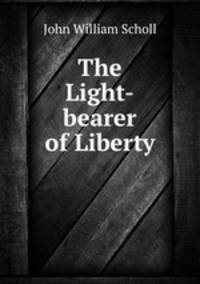 The Light-bearer of Liberty
