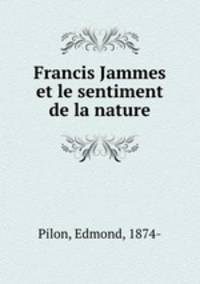 Francis Jammes et le sentiment de la nature