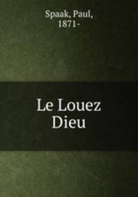 Le Louez Dieu