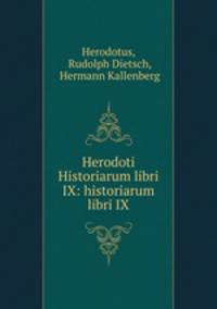 Herodoti Historiarum libri IX: historiarum libri IX