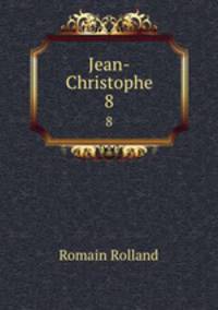 Jean-Christophe. 8