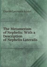 The Metamerism of Nephelis: With a Description of Nephelis Lateralis .