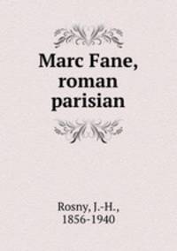 Marc Fane, roman parisian
