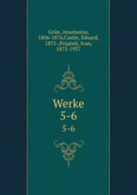 Werke. 5-6