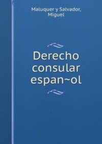 Derecho consular espan?ol