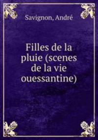 Filles de la pluie (scenes de la vie ouessantine)