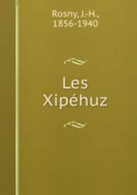 Les Xipehuz
