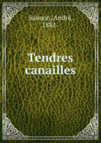 Tendres canailles