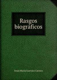 Rasgos biograficos