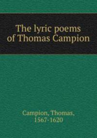 The lyric poems of Thomas Campion