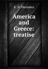America and Greece: treatise