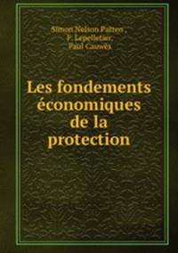 Les fondements economiques de la protection