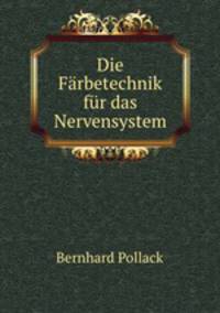 Die Farbetechnik fur das Nervensystem