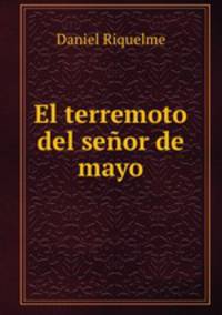 El terremoto del senor de mayo