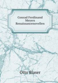 Conrad Ferdinand Meyers Renaissancenovellen