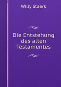 Die Entstehung des alten Testamentes