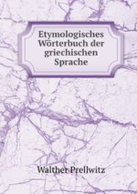 Etymologisches Worterbuch der griechischen Sprache