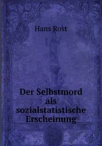 Der Selbstmord als sozialstatistische Erscheinung