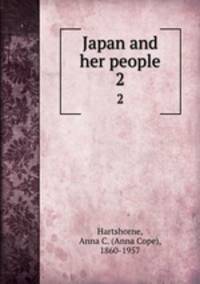 Japan and her people. 2