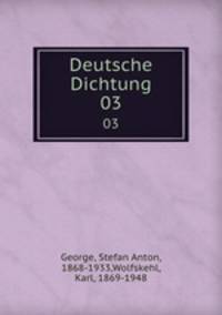 Deutsche Dichtung. Band 3. Das Jahrhundert Goethes