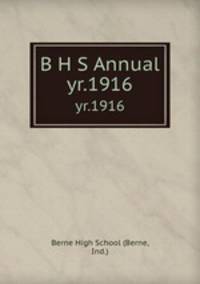 B H S Annual. yr.1916