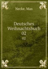 Deutsches Weihnachtsbuch. 02