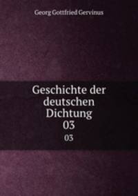 Geschichte der deutschen Dichtung. 03