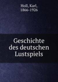 Geschichte des deutschen Lustspiels